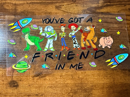 You've got a friend in me